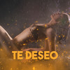 Te Deseo - Skarlet&Big Y&Los 3 Gatos