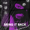 BRING IT BACK (Explicit) - Hvzvrd&TBT Prod.&Ghetto