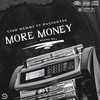 More Money (feat. DaJiggySA) (Explicit) - Ciao Wemmy&DaJiggySA