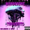 Wandering Thoughts (feat. XOtic) (Explicit) - Don Juanito&Xotic