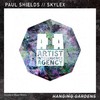 Hanging Gardens - Paul Shields&Skylex