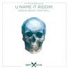 U Name It Riddim - Vato Gonzalez