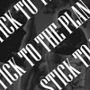 STICK TO THE PLAN - Still Alive