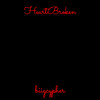 HeartBroken (Explicit) - biigcypher