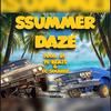 SSUMMER DAZE (feat. Jay R) (Explicit) - WeSSmont SSkeme&Jay R