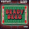 BEADY BEED (feat. Young Nudy) (Explicit) - Ygtut&Young Nudy