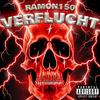 VERFLUCHT (Explicit) - RAMON150