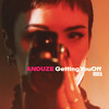 Getting You Off - Anduze