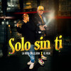 Solo Sin Ti - La Roca Callejera&El Kila