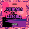 Ritimada da Alegria (Explicit) - DJ OREIA 074