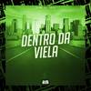 Dentro da Viela (Explicit) - DJ BOO DOS FLUXOS