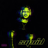 Squid (Explicit) - Quiddle