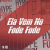 Ela Vem no Fode Fode (Explicit) - MC Menor Do 12&DJ FELYPINHO 013