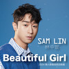 Beautiful Girl - Sam Lin