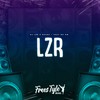 Lzr (Explicit) - DjLzr o Brabo&FreesTyle Sounds&MC GW