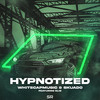 Hypnotized - WhiteCapMusic&Skuado