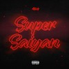 Super Saiyan (Explicit) - Riicch