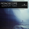 Quantum Tides - Monoscope