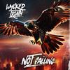 Not Falling (Explicit) - Wycked Truth