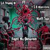 Fight My Demons (feat. Y.S.R Blaccboii & Mattsuuii) (Explicit) - Lil Young B&MattSuii&Y.S.R Blaccboii&Mattsuuii
