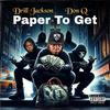 Paper To Get (feat. Don Q) (Explicit) - Drill Jackson&Don Q