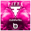 Cleopatra - Piffe
