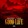 Good Life (Explicit) - Marleykiddo&T.I BLAZE