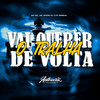 Vai Querer o Tralha de Volta (Explicit) - Mc Acácio&Authentic Records&Dj Vtr Original&MC GW