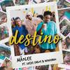 Destino - Mãolee&Luccas Carlos&Duduzinho