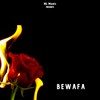 Bewafa - Khan Saab