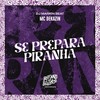 Se Prepara Piranha (Explicit) - Mc Dekazin&DJ MARKIN BEAT