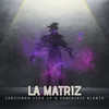 La Matriz (Explicit) - Conejero&Chocolate Blanco&Leox Lp