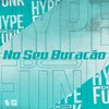 No Seu Buracão (Explicit) - Meno Saaint&Yuri Redicopa&DJ KLP OFC&SANTOS NK