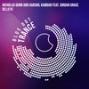 Believe (Extended Mix) - Nicholas Gunn&Harshil Kamdar&Jordan Grace