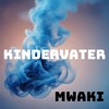 Mwaki - Kindervater