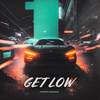 Get low - Tomoya Wadnaxx