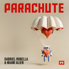 Parachute (Radio Edit) - Gabriel Robella