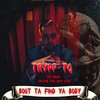 Bout Ta Find Ya Body (Explicit) - Trypp To&Crazy8 The Snap Case