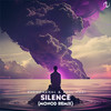 Silence (Monod Remix) - Phenomenal&Paul Hadi