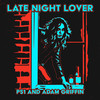 Late Night Lover - PS1&Adam Griffin&Shayan Moftizadeh&James Hurr