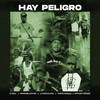 Hay Peligro (Explicit) - G Nely&Momo Black RD&La Makulada&OGPichon420&Antony Singer&Nelisson Jesus Moronta De Leon