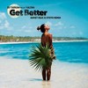 Get Better (Remix) - Ahmet Kilic&DJ Tarkan&Malena