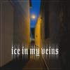 ice in my veins - Yung Parix