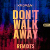 Don't Walk Away (Tim Iron Extended Remix) - Kroman&Tim Iron