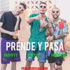 Prende y Pasa (Explicit) - JC Reyes&Bad Fifty&Papi Paler