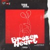 Broken Heart (Explicit) - Tee Rhyme