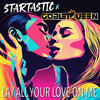 Lay All Your Love on Me - Startastic