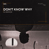 Don't Know Why - Ali Bakgor