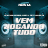 Vem Jogando Tudo (Explicit) - MC Kevin o Chris&Kosta&Estevan Neto