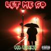 Let Me Go (Explicit) - Lil Donny